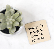 Load image into Gallery viewer, Sarcastic Wooden Magnets (multiple sayings)